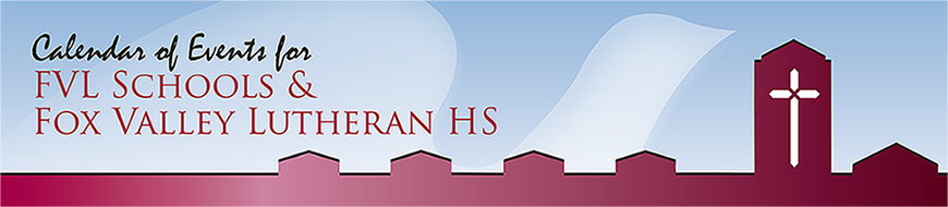 Fox Valley Lutheran HS FVL Schools Web Calendar